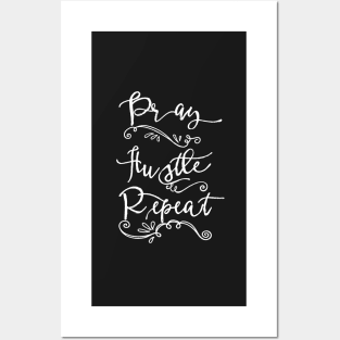 Pray Hustle Repeat: Funny Christian Shirts Posters and Art